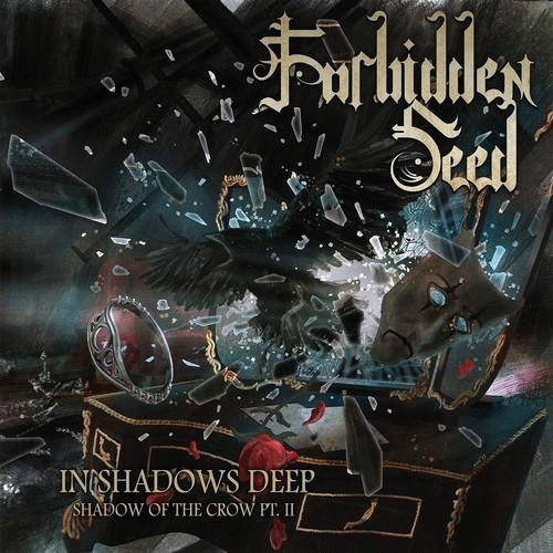 Forbidden Seed : In Shadows Deep, Shadow of the Crow Pt. II Forbidden Seed : In Shadows Deep, Shadow of the Crow Pt. II